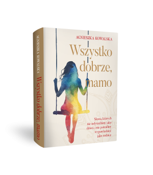 "Wszystko dobrze, mamo" - Książka